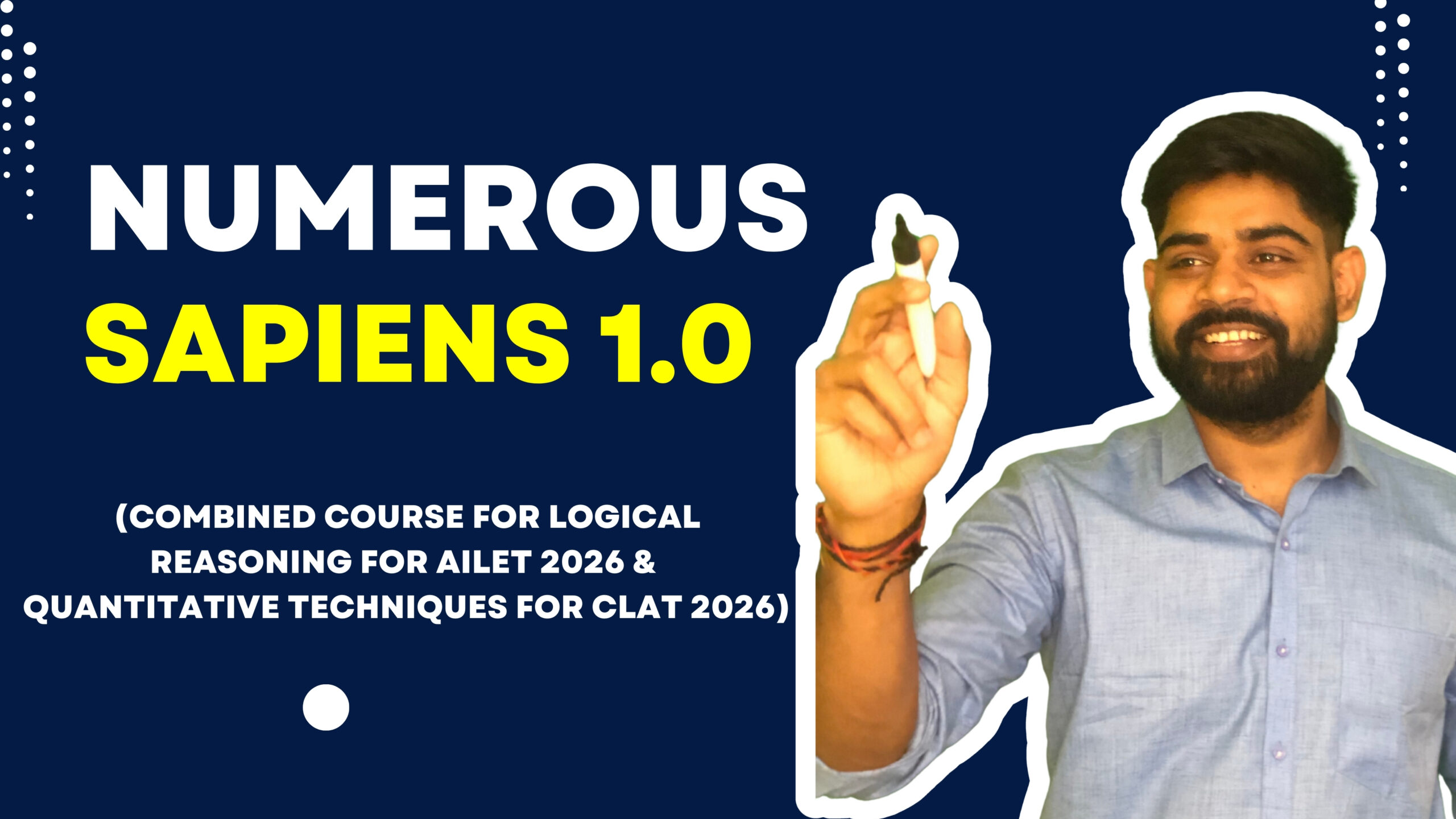 Numerus Sapiens 1.0 (Combined Course for Logical Reasoning for AILET 2026 & Quantitative Techniques for CLAT 2026)